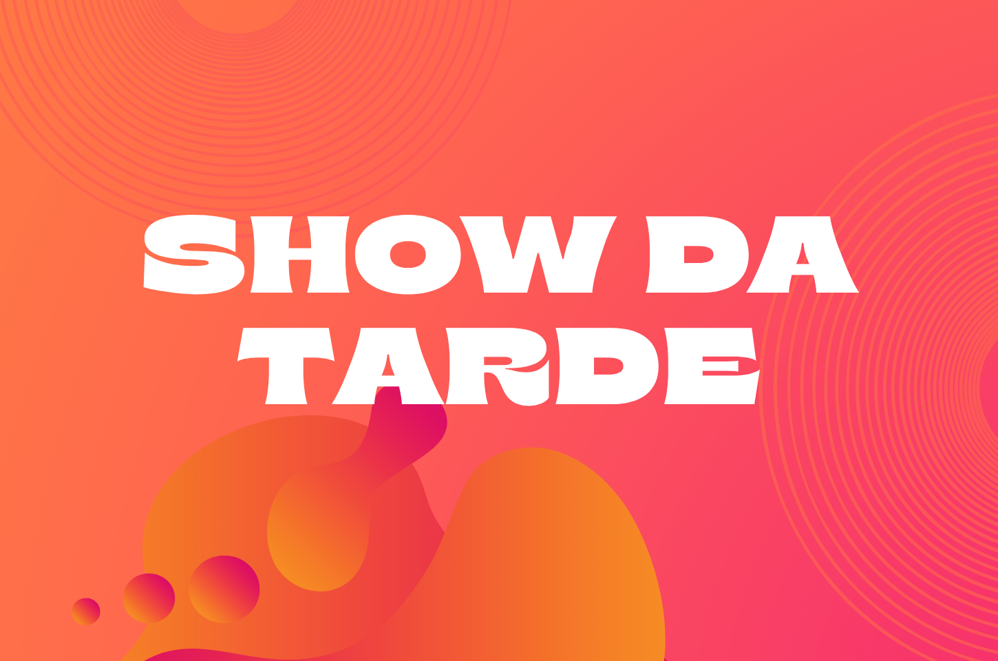 Show da Tarde